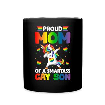 Proud Mom Of A Smartass Gay Son Gay Pride Rainbow - Tasse einfarbig - Schwarz - Vorne