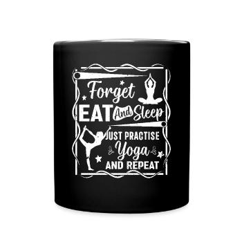 Oubliez, mangez et dormez, pratiquez simplement le yoga et répétez - Mug uni - noir - Devant