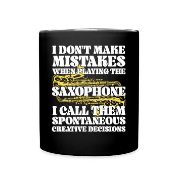 Saxophones I Don't Make Mistakes - Full Colour Mug - black - Front
