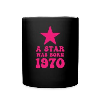 Ein Stern Wurde 1970 Geboren Geburtstag - Tasse einfarbig - Schwarz - Vorne