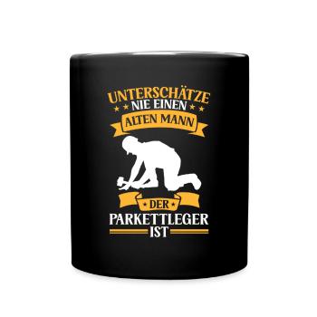 Alter Mann der Parkettleger ist Fliesenleger - Tasse einfarbig - Schwarz - Vorne