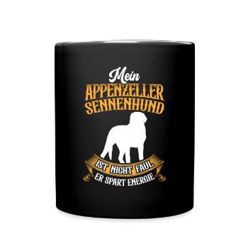 Sennenhund ist nicht faul Appenzeller Sennenhund - Tasse einfarbig - Schwarz - Vorne