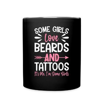 Girls Beards Tattoos I'm Some Girls Tattooed - Full Colour Mug - black - Front