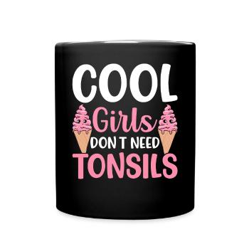 Cool girls don't need surgery to - Full Colour Mug - black - Front
