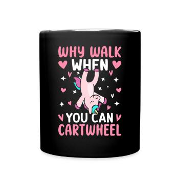 Pourquoi marcher quand vous pouvez utiliser Cartwheel Cartwheel - Mug uni - noir - Devant