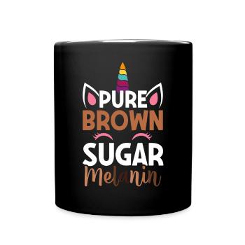 Pure Brown Sugar Melanin Brown Skin Black History - Tasse einfarbig - Schwarz - Vorne