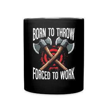 Axt Werfen Axt Werfer Axe Throwing - Tasse einfarbig - Schwarz - Vorne