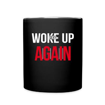 Dicton humoristique drôle s’est réveillé sexy à nouveau - Mug uni - noir - Devant
