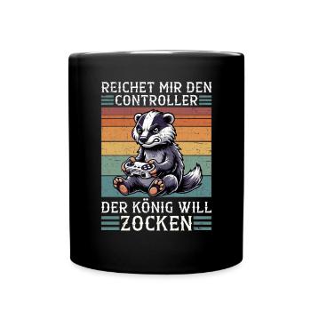 Reichet Mir Den Controller Der König Will Zocken - Tasse einfarbig - Schwarz - Vorne