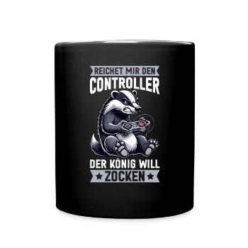 Reichet Mir Den Controller Der König Will Zocken - Tasse einfarbig - Schwarz - Vorne