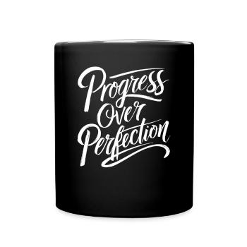 Fortschritt Vor Perfektion Motivation - Tasse einfarbig - Schwarz - Vorne