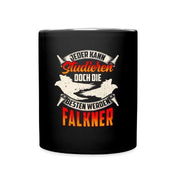 Falkner werden nur die Besten Beizjagd Falknerei - Tasse einfarbig - Schwarz - Vorne