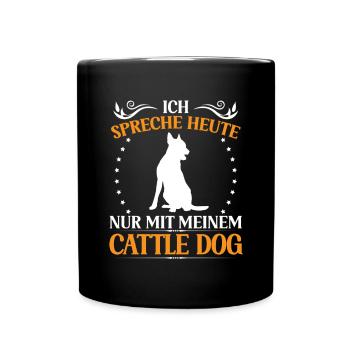 Parler uniquement à Australian Cattle Dog Cattle Dog - Mug uni - noir - Devant