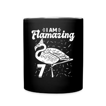I am Flamazing 7 Years - Flamingo 7th Birthday - Tasse einfarbig - Schwarz - Vorne