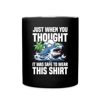 Just When You Thought It Was Safe - Tasse einfarbig - Schwarz - Vorne