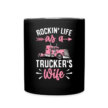 Rockin' Life As A Trucker's Wife - Full Colour Mug - black - Front