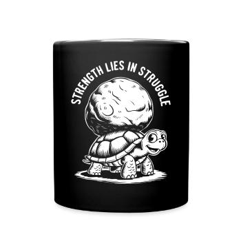 Die Stärke liegt im Kampf Schildkröte Lustig - Tasse einfarbig - Schwarz - Vorne