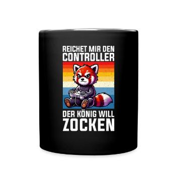 Reichet Mir Den Controller Der König Will Zocken - Tasse einfarbig - Schwarz - Vorne