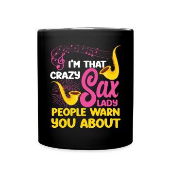 Saxophone Pun I'm That Crazy Sax - Tasse einfarbig - Schwarz - Vorne