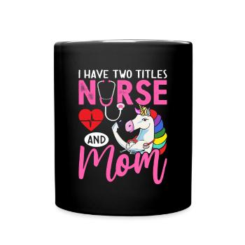 J’ai deux titres Infirmière et Maman Infirmière Maman - Mug uni - noir - Devant