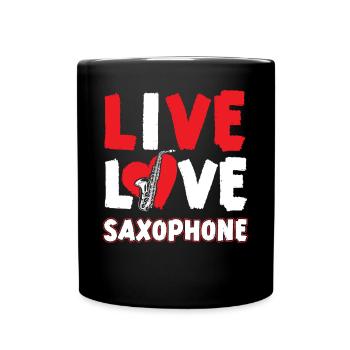 Saxophone Live Love Saxophone - Tasse einfarbig - Schwarz - Vorne