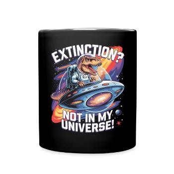 Extinction? Not in My Universe - Dino Astronaut - Full Colour Mug - black - Front