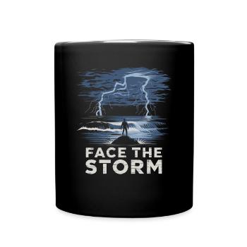Face The Storm Power Strength Thunder Design - Tasse einfarbig - Schwarz - Vorne