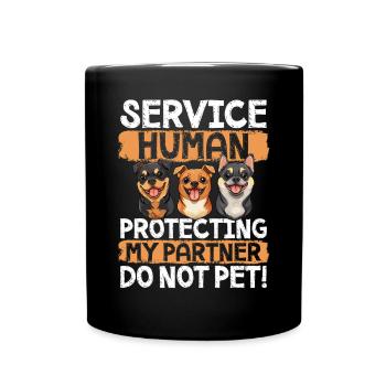 Service Human Protecting My Partner Do Not Pet! - Full Colour Mug - black - Front