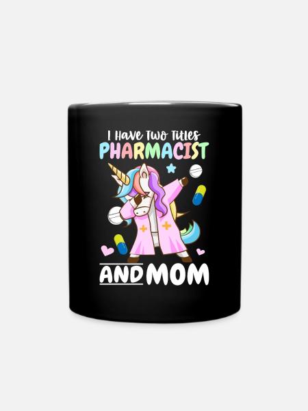 Pharmacist and mother Pharmacist Pharmacist - Full Colour Mug - black