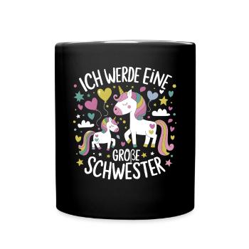 Ich werde eine große Schwester Einhorn - Tasse einfarbig - Schwarz - Vorne