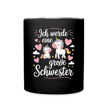 Ich werde eine große Schwester Einhorn - Tasse einfarbig - Schwarz - Vorne