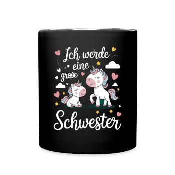 Ich werde eine große Schwester Einhorn - Tasse einfarbig - Schwarz - Vorne