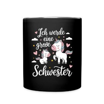 Ich werde eine große Schwester Einhorn - Tasse einfarbig - Schwarz - Vorne