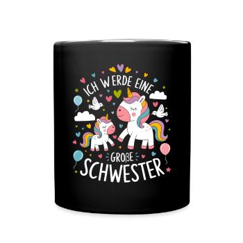 Ich werde eine große Schwester Einhorn - Tasse einfarbig - Schwarz - Vorne