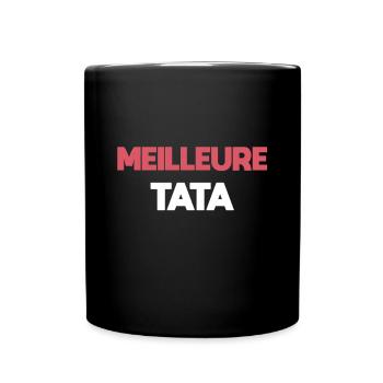meilleure tata cadeau tante - Mug uni - noir - Devant