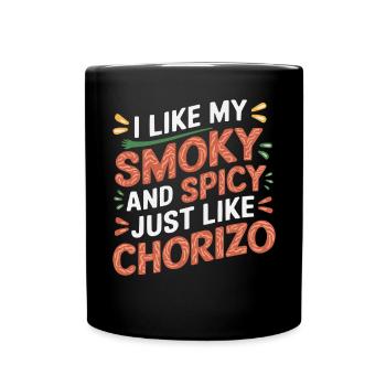 Chorizo Mexican Food Mexico Cuisine Foodie Sausage - Full Colour Mug - black - Front