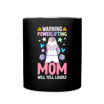 Powerlifting Mom Yell Loudly Powerlifter - Full Colour Mug - black - Front
