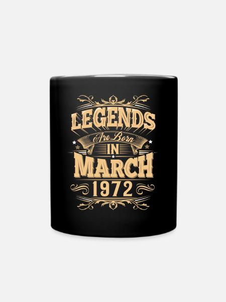 März 1972 Geburtstag Legende - Tasse einfarbig - Schwarz