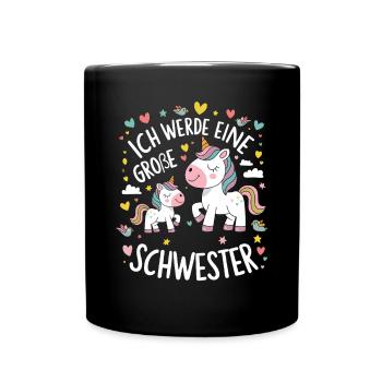 Ich werde eine große Schwester Einhorn - Tasse einfarbig - Schwarz - Vorne