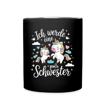 Ich werde eine große Schwester Einhorn - Tasse einfarbig - Schwarz - Vorne