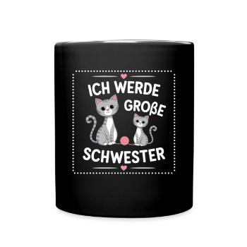 Ich werde eine große Schwester Katze Katzen - Tasse einfarbig - Schwarz - Vorne