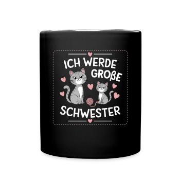 Ich werde eine große Schwester Katze Katzen - Tasse einfarbig - Schwarz - Vorne