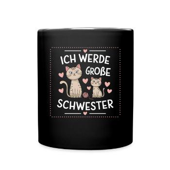 Ich werde eine große Schwester Katze Katzen - Tasse einfarbig - Schwarz - Vorne