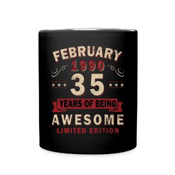 Großartig seit Februar 1990 35. Geburtstag Spruch - Tasse einfarbig - Schwarz - Vorne