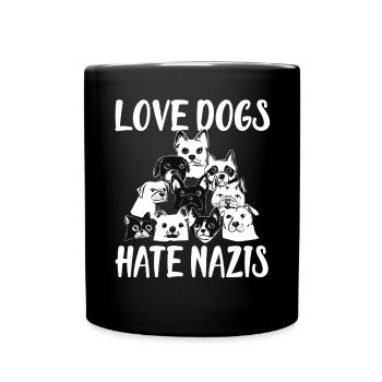 Love Dogs Hate Nazis - Full Colour Mug - black - Front