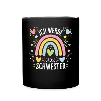Ich Werde Große Schwester Regenbogen Boho - Tasse einfarbig - Schwarz - Vorne