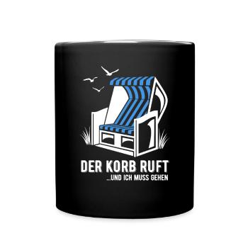 Der Korb ruft - Strandkorb - Meer - Urlaub - Tasse einfarbig - Schwarz - Vorne