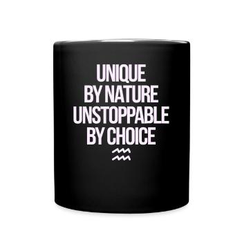 Einzigartig Von Natur Aus Unaufhaltsam Wassermann - Tasse einfarbig - Schwarz - Vorne