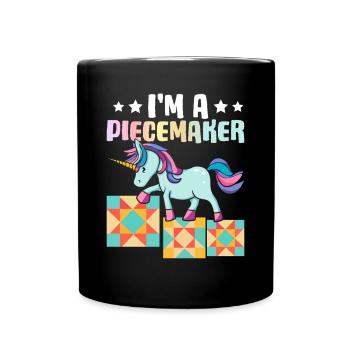 Quilt Lover Knitting Sewing Girl I'm A Piecemaker - Tasse einfarbig - Schwarz - Vorne