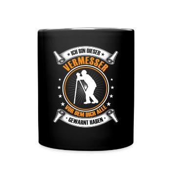 Ich bin dieser Vermessungstechniker Landvermesser - Tasse einfarbig - Schwarz - Vorne
